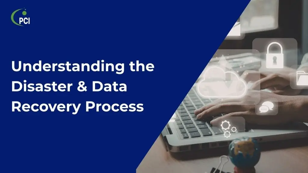 You are currently viewing Understanding the Disaster & Data Recovery Process 