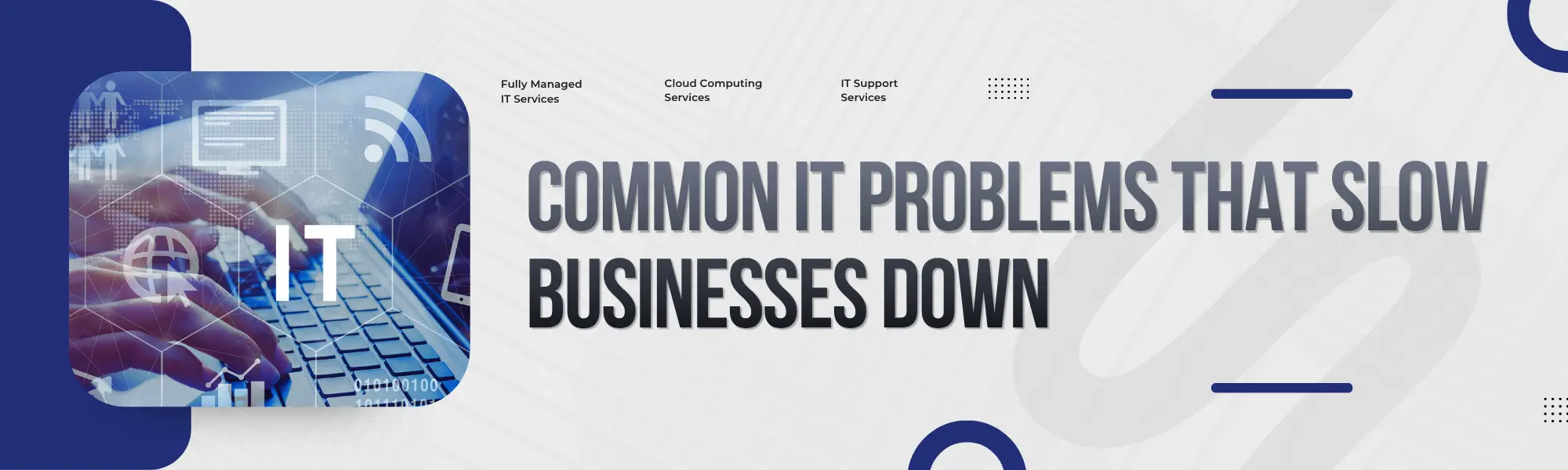 Read more about the article Common IT Problems That Slow Businesses Down
